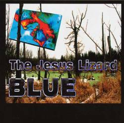 The Jesus Lizard : Blue